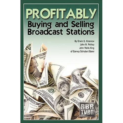Profitably Buying and Selling Broadcast Stations