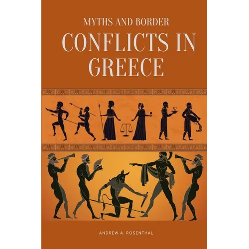 Myths and Border Conflicts in Greece