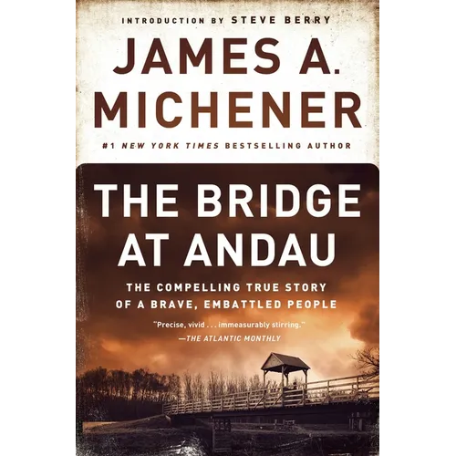 The Bridge at Andau: The Compelling True Story of a Brave, Embattled People
