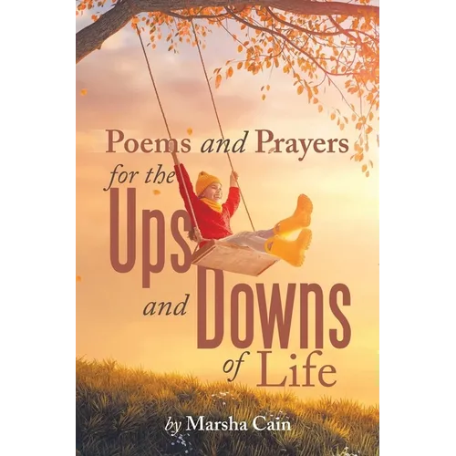 Poems and Prayers for the Ups and Downs of Life