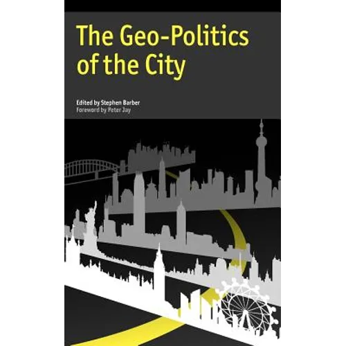 The Geo-Politics of the City