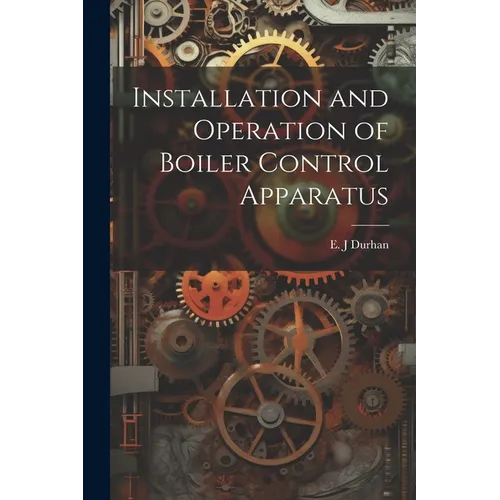 Installation and Operation of Boiler Control Apparatus