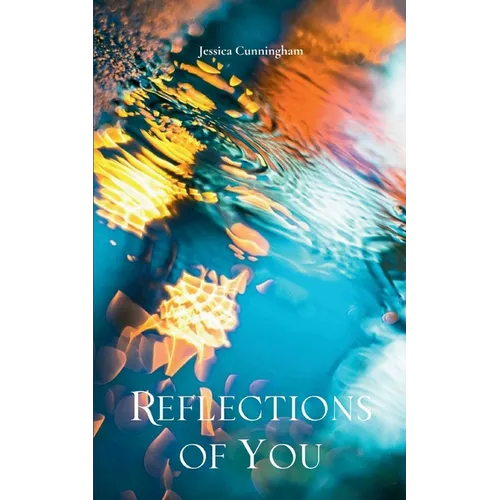Reflections of You