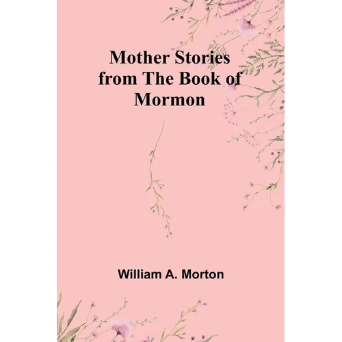 Mother Stories from the Book of Mormon