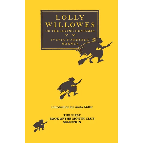 Lolly Willowes: Or, the Loving Huntsman