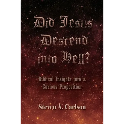 Did Jesus Descend into Hell