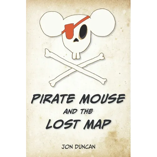 Pirate Mouse and the Lost Map