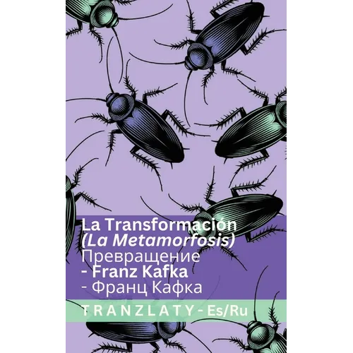 La Metamorfosis / Превращение: Tranzlaty Español Русск