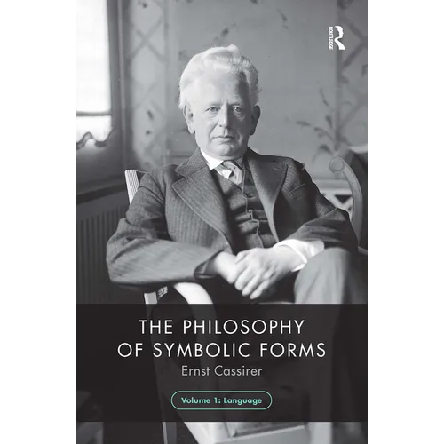 The Philosophy of Symbolic Forms, Volume 1: Language