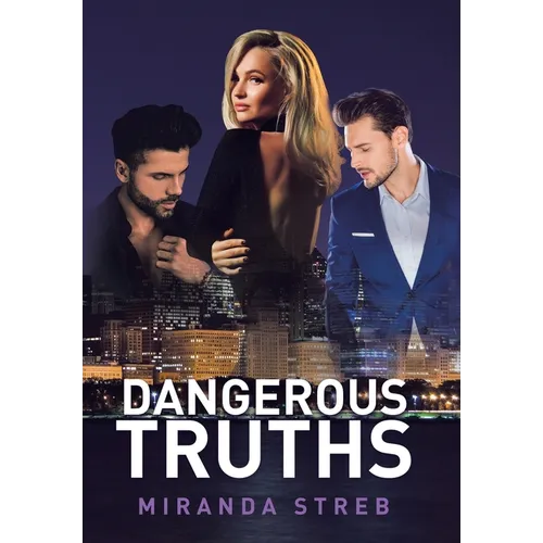 Dangerous Truths - Hardcover
