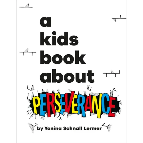 A Kids Book about Perseverance