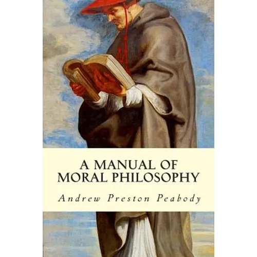 A Manual of Moral Philosophy