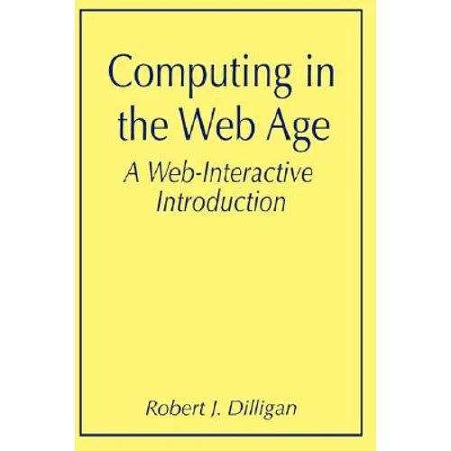 Computing in the Web Age: A Web-Interactive Introduction