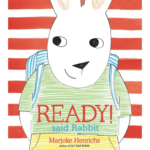 Ready! Said Rabbit