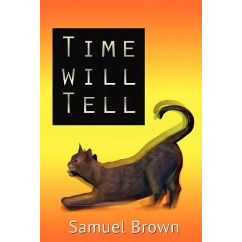 Time Will Tell
