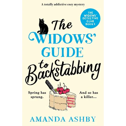 The Widows' Guide to Backstabbing: A totally addictive cozy mystery