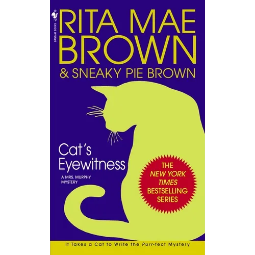 Cat's Eyewitness: A Mrs. Murphy Mystery