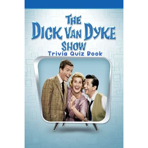 The Dick Van Dyke Show: Trivia Quiz Book