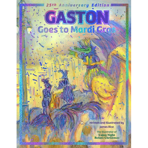 Gaston(r) Goes to Mardi Gras: 25th Anniversary Edition
