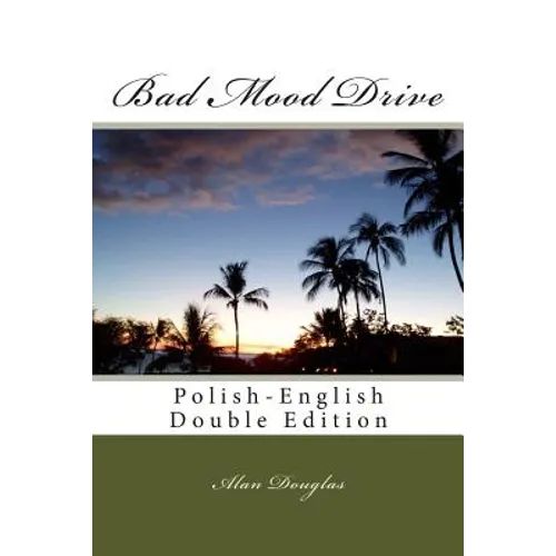 Bad Mood Drive: Polish-English Double Edition