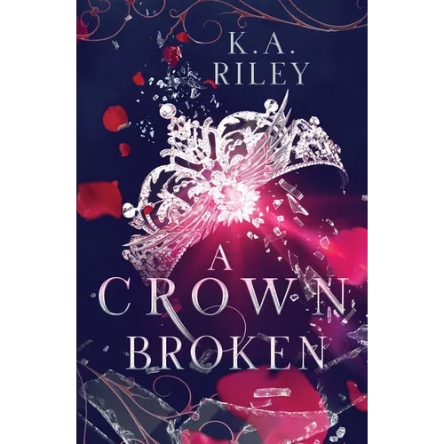 A Crown Broken: A Fantasy Romance