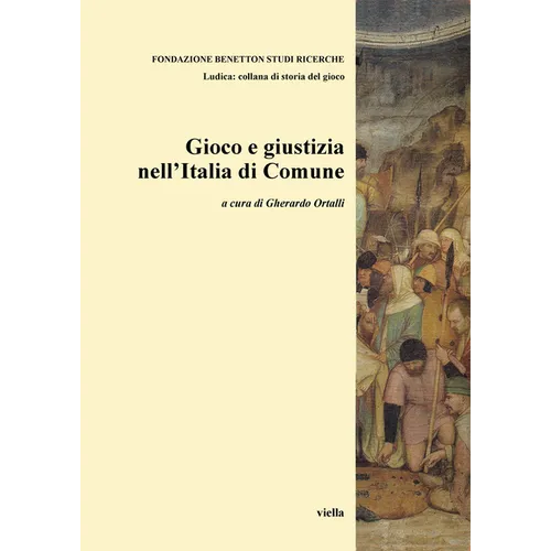 Gioco E Giustizia Nell'italia Di Comune