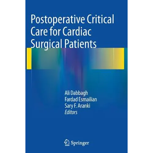 Postoperative Critical Care for Cardiac Surgical Patients