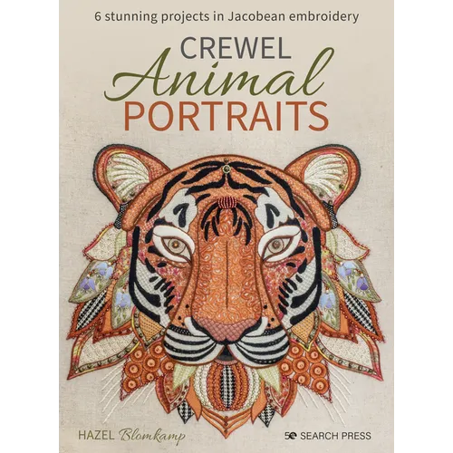Crewel Animal Portraits: 6 Stunning Projects in Jacobean Embroidery