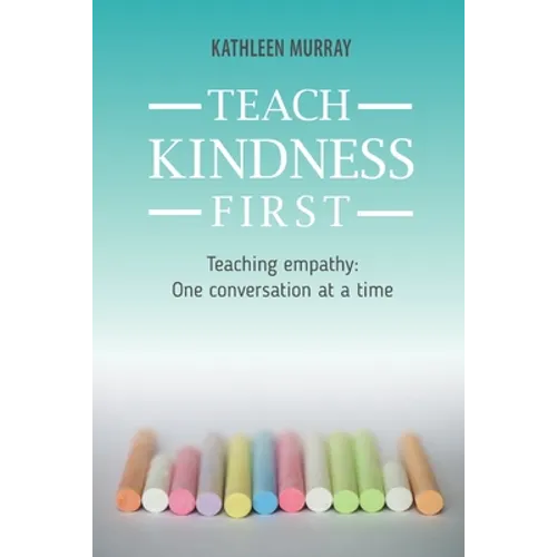 Teach Kindness First