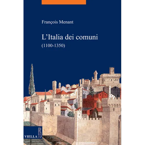 L'Italia Dei Comuni (1100-1350)
