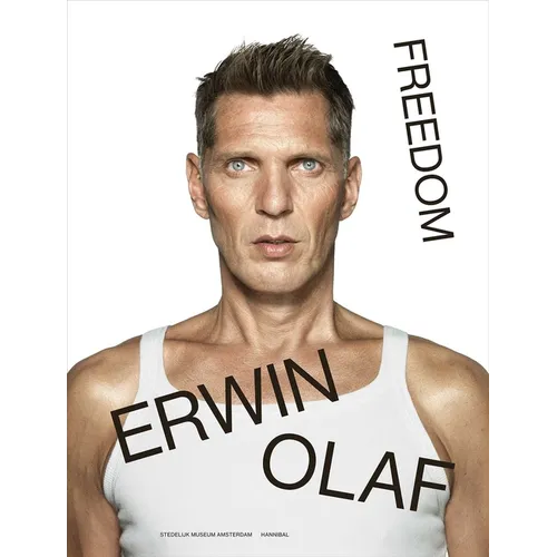 Erwin Olaf: Freedom