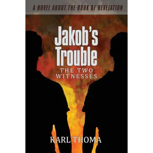 Jakob's Trouble: The Two Witnesses