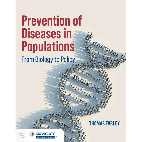 Prevention of Diseases in Populations: From Biology to Policy