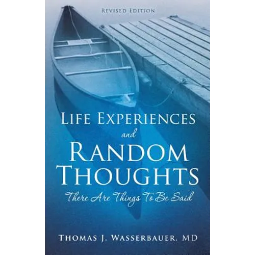 Life Experiences and Random Thoughts