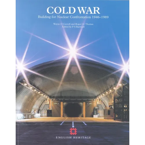 Cold War: Building for Nuclear Confrontation 1946-1989