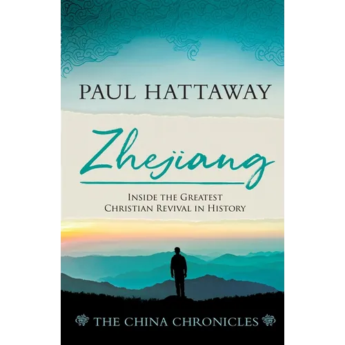 Zhejiang: Inside the Greatest Christian Revival in History