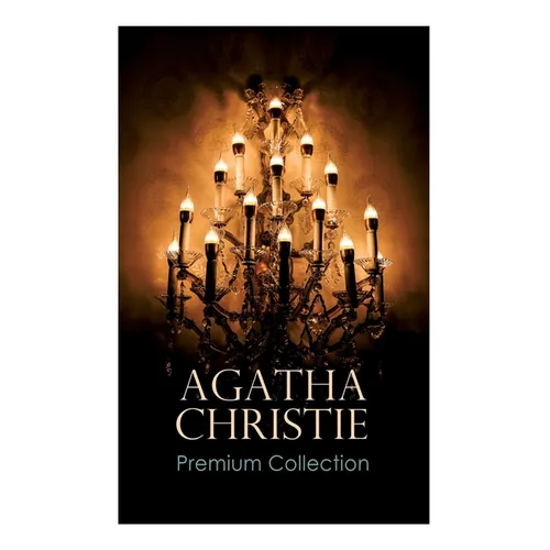 AGATHA CHRISTIE Premium Collection: The Mysterious Affair at Styles, The Secret Adversary, The Murder on the Links, The Cornish Mystery, Hercule Poiro