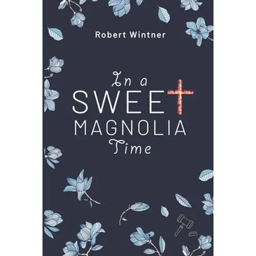 In a Sweet Magnolia Time