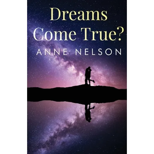 Dreams Come True?