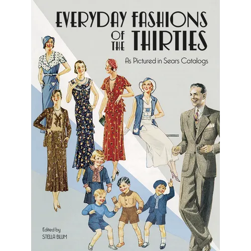 Everyday Fashions of the Thirties as Pictured in Sears Catalogs - Paperback