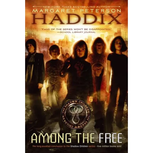 Among the Free