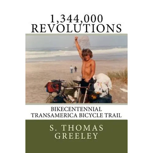 1,344,000 Revolutions: Bikecentennial Transamerica Bicycle Trail