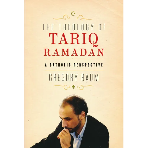 Theology of Tariq Ramadan: A Catholic Perspective