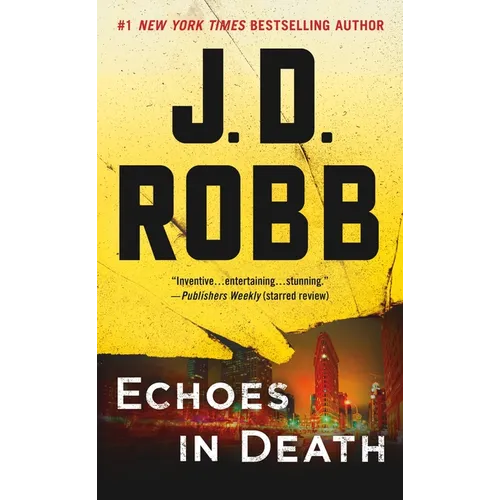 Echoes in Death: An Eve Dallas Novel