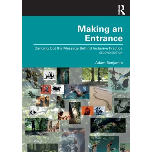 Making an Entrance: Dancing Out the Message Behind Inclusive Practice