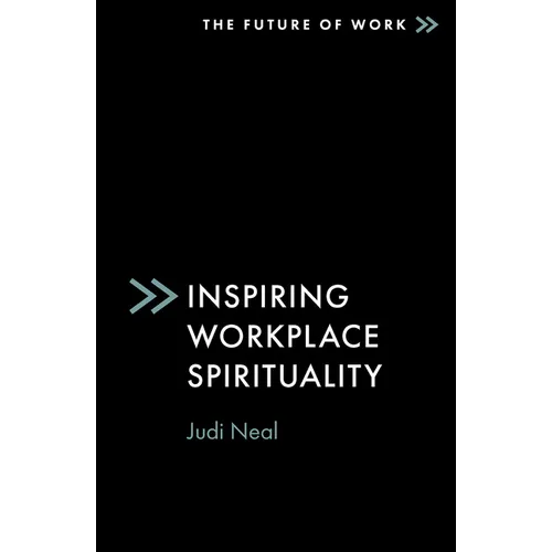 Inspiring Workplace Spirituality