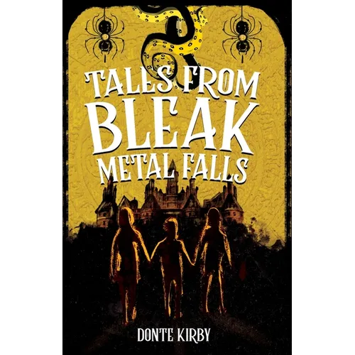 Tales from Bleak Metal Falls