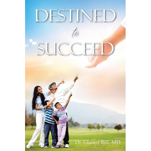 Destined to Succeed