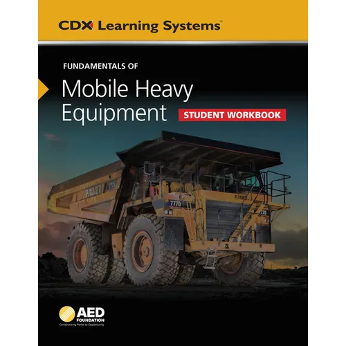 Fundamentals of Mobile Heavy Equipment Student Workbook: .