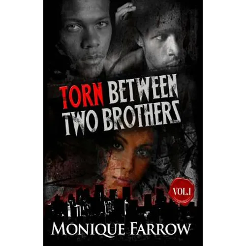 Torn Between Two Brothers Volume 1